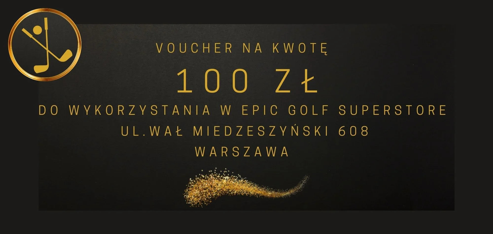 Voucher 100 zł - Epic Golf