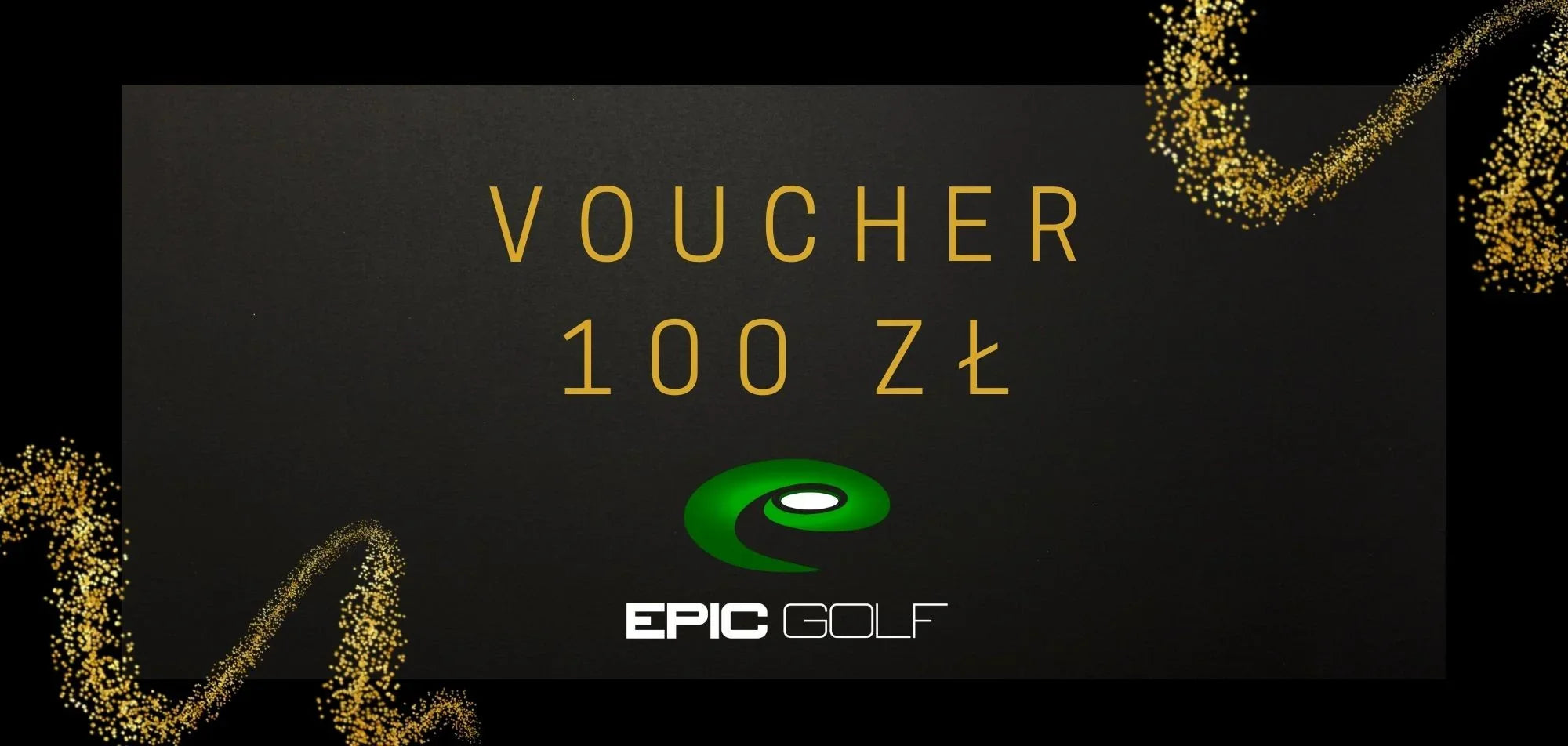 Voucher 100 zł - Epic Golf