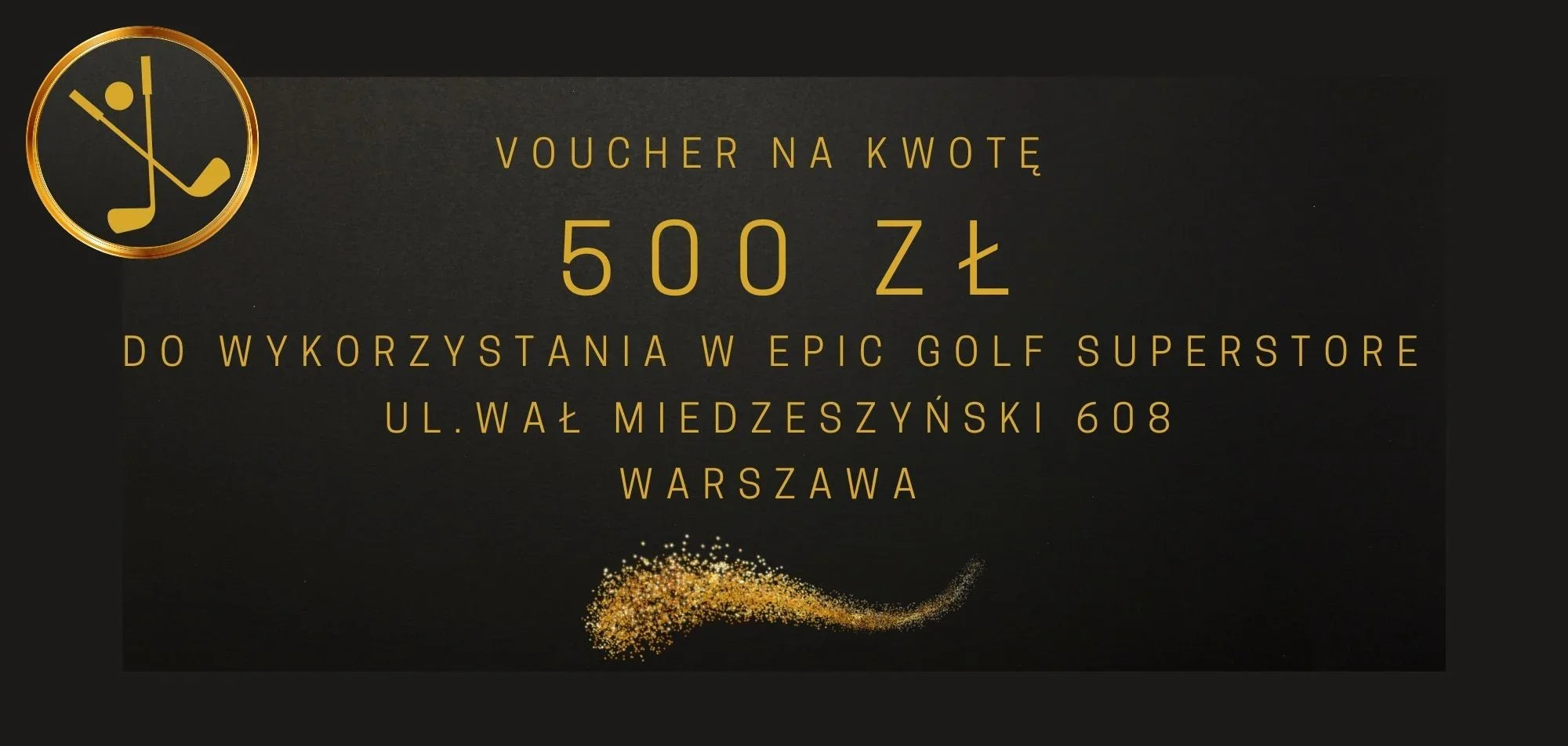 Voucher 500 zł - Epic Golf
